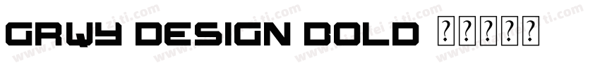 Grqy design bold字体转换